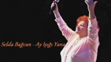 Selda Bağcan -Ay Işığı Yana Yana