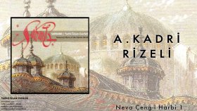 A Kadri Rizeli - Neva Çeng-İ Harbi 1 - Popüler A Kadri Rizeli - Neva Çeng-İ Harbi 1 - Popüler