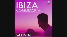 Wolfson - Ibiza Comeback Vol.7