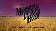 Marshall Tucker Band - Fire On The Mountain