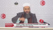 Cübbeli Ahmet Hocaefendi'den Gündeme Dair Önemli Açıklamalar