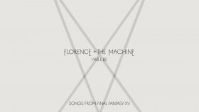 Florence + the Machine - I Will Be Florence + the Machine - I Will Be