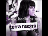 Terra Naomi - Buza Lwaki Ask Why