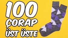 Üst Üste 100 Çorap Giymeyi Denedik - Oha Diyorum