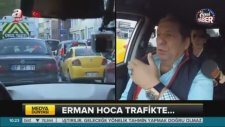 Erman Toroğlu'ndan İstanbul Trafiğine Kırmızı Kart