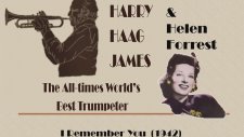 Harry James & Helen Forrest - I Remember You
