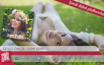 Sevgi Onur - Dimi Dimi (Teaser) Yepyeni!