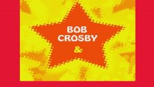 Bob Crosby - Little Rock Getaway