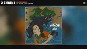 2 Chainz - Good Drank Ft. Quavo, Gucci Mane 2 Chainz - Good Drank Ft. Quavo, Gucci Mane