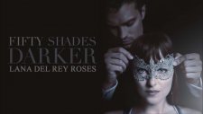 Roses Lana Del Rey Fifty Shades Darker Official