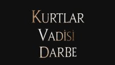 Kurtlar Vadisi Darbe 4. Fragman 2017 (Düzenlenmiştir)