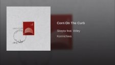 Skepta - Corn On the Curb (feat. Wiley)