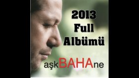 Baha - Ask 'ne Full Baha - Ask 'ne Full