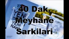 Meyhane Sarkilari - Rakisiz Dinlemeyin!!! (Damar Karisik)