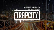 Yellow Claw & Tropkillaz - Assets (Feat. The Kemist)