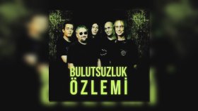 Bulutsuzluk Özlemi - Yaşamaya Mecbursun Bulutsuzluk Özlemi - Yaşamaya Mecbursun