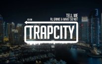 RL Grime & What So Not - Tell Me