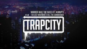 Far East Movement - Rell The Soundbender - Murder Was The Bass Ft. Kurupt Far East Movement - Rell The Soundbender - Murder Was The Bass Ft. Kurupt