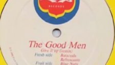 The Good Men - Give It Up