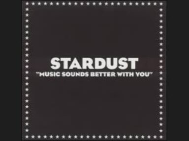 Music Sounds Better With You  Stardust Last Fm