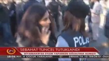 Sebahat Tuncel Tutuklandı