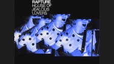 The Rapture - House of Jealous Lovers