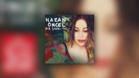 Nazan Öncel - Bu Havada Gidilmez Nazan Öncel - Bu Havada Gidilmez