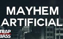 Mayhem - Artificial (Ft. Swazy)