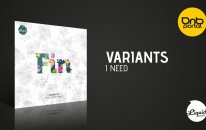 Variants - I Need