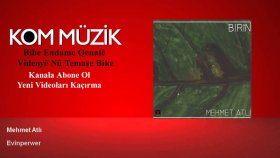 Mehmet Atlı - Evînperwer Mehmet Atlı - Evînperwer