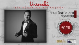 Bekir Ünlüataer - Sevdiceğim Bekir Ünlüataer - Sevdiceğim