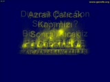 Azrail Çalacak Kapımızı