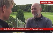 Jes Högh: Tokat Atsaydı Aziz Yıldırım'ı Yumruklardım