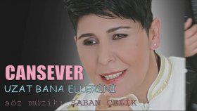 Cansever - Uzat Bana Ellerini Cansever - Uzat Bana Ellerini
