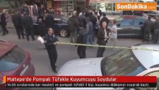 Maltepe'de Pompalı Tüfekle Kuyumcuyu Soydular