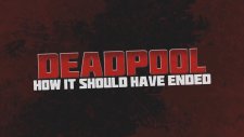 Deadpool Nasıl Bitmeliydi - Türkçe Altyazılı
