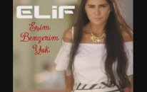 Elif - Eşim Benzerim Yok