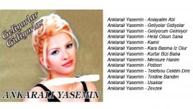 Ankaralı Yasemin - Geliyolar Gidiyolar Ankaralı Yasemin - Geliyolar Gidiyolar