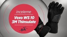Vexo WS 10 - Kışlık Motosiklet Eldiven İnceleme | 3M Thinsulate Insulation | Fiyat & Performans
