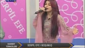 Serpil Efe - Boşumuş Serpil Efe - Boşumuş