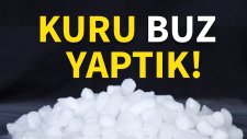 Karbondioksit Tüpünden Nasıl Kuru Buz Yapılır?