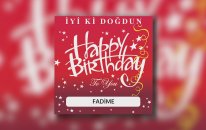 İyi ki Doğdun Fadime