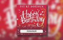 İyi ki Doğdun Ferahnur