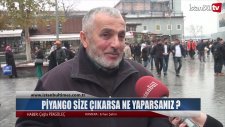 Yılbaşında Büyük İkramiye Size Çıkarsa Ne Yaparsınız? - Röportaj