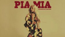 Pia Mia - We Should Be Together