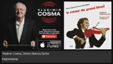 Vladimir Cosma, Simion Stanciu Syrinx - Espionissima - feat. Gheorghe Zamfir