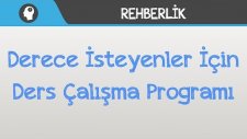 Derece İsteyenler İçin Ders Çalışma Programı