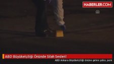Abd Büyükelçiliği Önünde Silah Sesleri