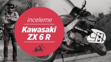 Motorcu Muhabbeti Kawasaki ZX6R Tanıtım ve İnceleme