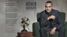 Mümin Sarıkaya - Yazın Yağar Kar Başıma